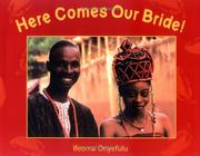 Cover of: Here Comes Our Bride!: An African Wedding Story