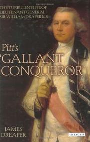 Pitt's gallant conqueror : the turbulent life of Lieutenant-General Sir William Draper K.B.