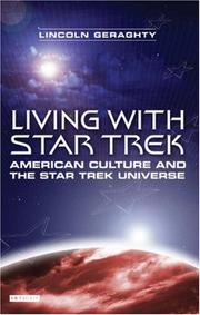 Living with Star Trek : American culture and the Star Trek universe