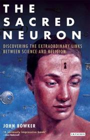 The sacred neuron : extraordinary new discoveries linking science and religion