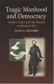 Cover of: Tragic Manhood And Democracy: Verdi's Voice And The Power Of Musical Art