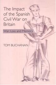 Cover of: The Impact of the Spanish Civil War on Britain by Tom Buchanan