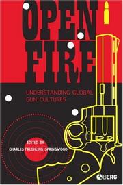 Cover of: Open Fire: Understanding Global Gun Cultures