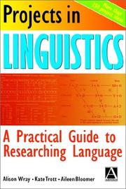 Cover of: Projects in linguistics: a practical guide to researching language