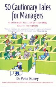 50 cautionary tales for managers : an entertaining collection of enlightening parables for managers