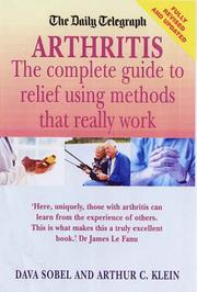 Arthritis : the complete guide to relief using methods that really work