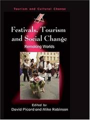 Cover of: Festivals, Tourism And Social Change: Remaking Worlds (Tourism and Cultural Change)