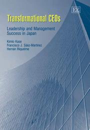 Transformational CEOs : leadership and management success in Japan