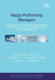 Happy-performing managers : the impact of affective wellbeing and intrinsic job satisfaction in the workplace