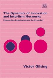 Cover of: The Dynamics of Innovation And Interfirm Networks: Exploration, Exploitation And Co-evolution
