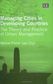 Managing cities in developing countries : the theory and practice of urban management