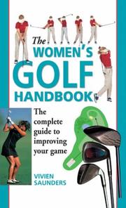 The women's golf handbook : the complete guide to improving your game