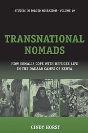 Cover of: Transnational Nomads: How Somalis Cope With Refugee Life in the Dadaab Camps of Kenya (Forced Migrations)