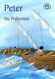 Peter, the fisherman : the story of Peter accurately retold from the Bible (from the books of Matthew, Mark, Luke and John)