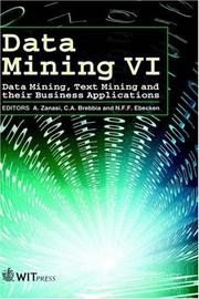 Data mining VI : data mining, text mining and their business applications