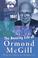 Cover of: The Amazing Life of Ormond Mcgill