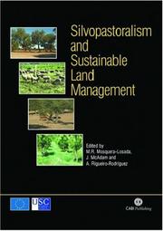 Cover of: Silvopastoralism and sustainable land management | International Congress on Silvopastoralism and Sustainable Management (2004 Lugo, Spain)