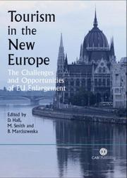 Cover of: Tourism in the new Europe: the challenges and opportunities of eu enlargement