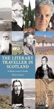 Cover of: The Literary Traveller in Scotland by Allan Foster