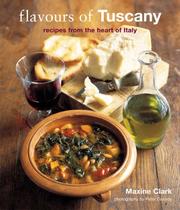 Flavours of Tuscany : recipes from the heart of Italy