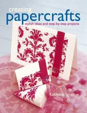 Cover of: Creating Papercrafts: Stylish Ideas and Step-by-step Projects