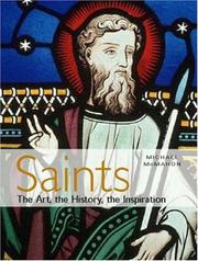 Saints : the art, the history, the inspiration