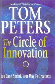 The circle of innovation : you can't shrink your way to greatness