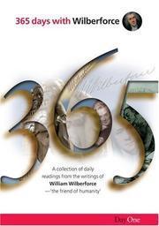 365 days with Wilberforce : a collection of daily readings from the writings of William Wilberforce - 