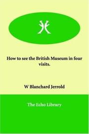 Cover of: How to See the British Museum in Four Visits | Blanchard W. Jerrold