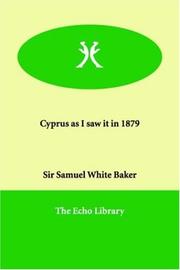 Cover of: Cyprus As I Saw It in 1879 by Baker, Samuel White Sir
