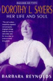 Dorothy L Sayers : her life and her soul