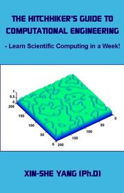 The hitch-hiker's guide to computational engineering : learn scientific computing in a week