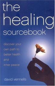 Cover of: The Healing Sourcebook: Discover your own path to better health and inner peace