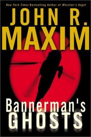 Bannerman's ghosts by John R. Maxim