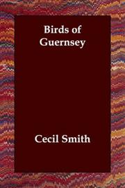 The birds of Guernsey by Cecil Smith