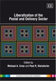 Cover of: Liberalization of the Postal and Delivery Sector (Advances in Regulatory Economics Series)