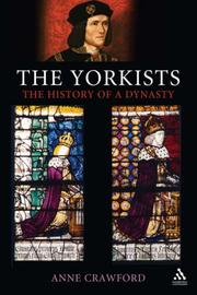 Cover of: Yorkists: The History of a Dynasty