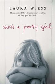 Cover of: Such a Pretty Girl by Laura Wiess