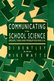 Communicating in school science : groups, tasks and problem solving 5-16