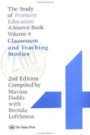 The Study of primary education : a source book. Vol.4, Classroom and teaching studies