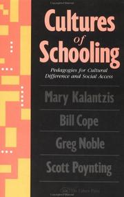 Cover of: Cultures of schooling by Mary Kalantzis ... [et al.].