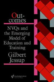 Outcomes : NVQs and the emerging model of education and training