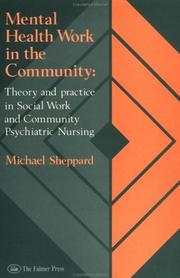 Mental health work in the community : theory and practice in community psychiatric nursing