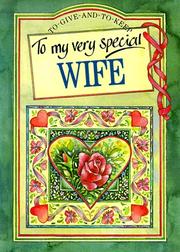 To my very special wife