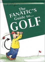 The fanatics guide to -- golf