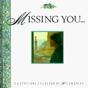 Cover of: Missing You: Quotations Selected by Helen Exley (Mini Square Books) (Mini Square Books)