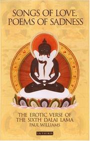Cover of: Songs of love, poems of sadness: the erotic verse of the Sixth Dalai Lama