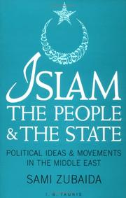 Islam, the people and the state by Sami Zubaida
