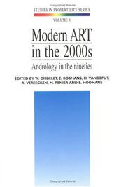 Modern ART in the 2000s : andrology in the nineties : the proceedings of an International Symposium on Male Infertility and Assisted Reproduction