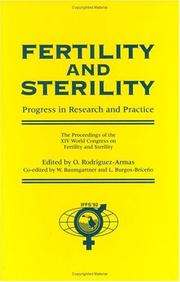 Fertility and sterility : progress in research and practice : the proceedings of the XIV World Congress on Fertility and Sterility, Caracas, Venezuela, November 1992